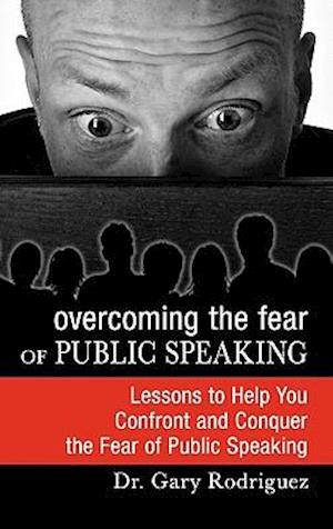 Overcoming the Fear of Public Speaking