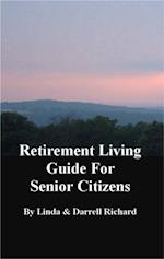 Retirement Living Guide for Senior Citizens