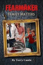 FearMaker: Family Matters