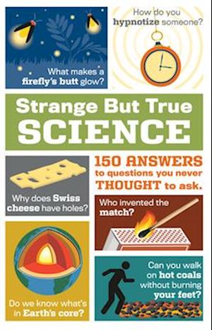 Science Strange But True