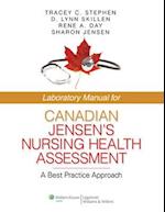 Laboratory Manual for Canadian Jensen's Nursing Health Assessment