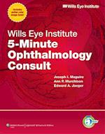 Wills Eye Institute 5-Minute Ophthalmology Consult