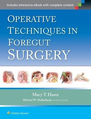 Operative Techniques in Foregut Surgery