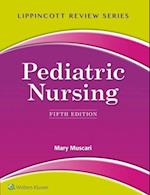 Lippincott Review: Pediatric Nursing