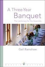 Three Year Banquet Worship Matters