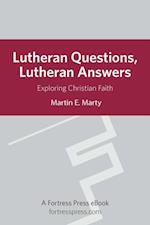 Lutheran Questions Lutheran Answers