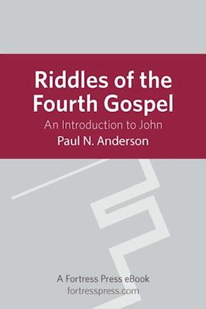 Riddles of the Fourth Gospel