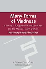 Many Forms of Madness