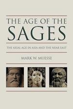 Age of the Sages: The Axial Age in Asia and the Near East