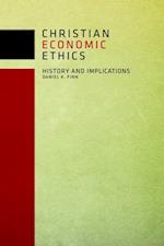 Christian Economic Ethics: History and Implications