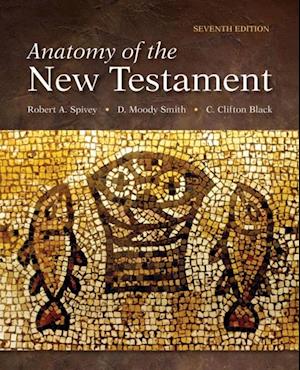 Anatomy of the New Testament, 7th Edition