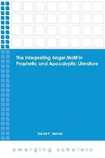 The Interpreting Angel Motif in Prophetic and Apocalyptic Literature