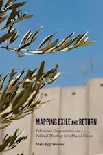 Mapping Exile and Return