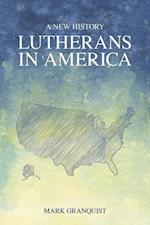 Lutherans in America a New History