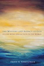 Mystery and Agency of God
