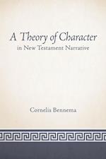 Theory of Character in New Testament Narrative