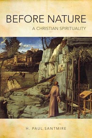 Before Nature: A Christian Spirituality