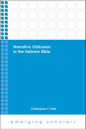 Narrative Obtrusion in the Hebrew Bible