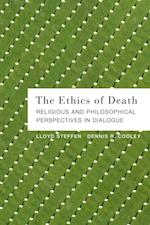 Ethics of Death: Religious and Philosophical Perspectives in Dialogue