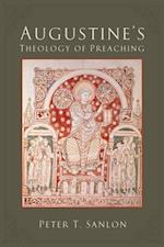 Augustine's Theology of Preaching