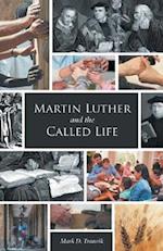 Martin Luther and the Called Life