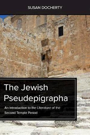 The Jewish Pseudepigrapha