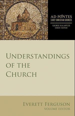 UNDERSTANDINGS OF THE CHURCH