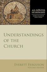 UNDERSTANDINGS OF THE CHURCH