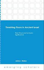Threshing Floors in Ancient Israel HC