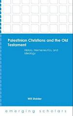 Palestinian Christians and the Old Testament HC