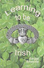 Learning to Be Irish