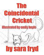 The Coincidental Cricket