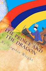 The Prince and the Dragon: A Fairy Tale 