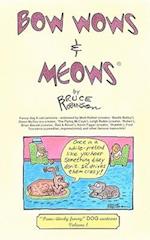 Bow Wows & Meows