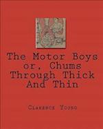 The Motor Boys Or, Chums Through Thick and Thin