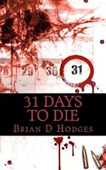 31 Days to Die