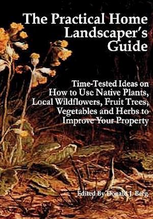 The Practical Home Landscaper's Guide