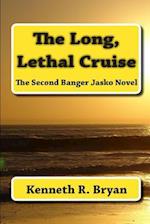 The Long, Lethal Cruise