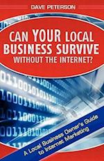 Can Your Local Business Survive Without the Internet?