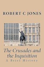 The Crusades and the Inquisition