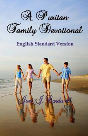 A Puritan Family Devotional: English Standard Version