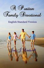 A Puritan Family Devotional: English Standard Version 