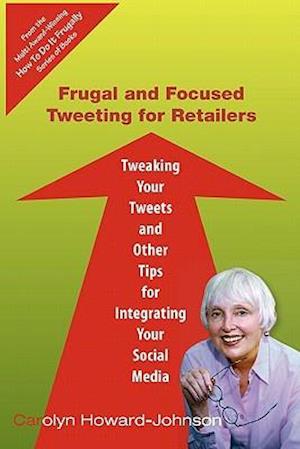 Frugal and Focused Tweeting for Retailers