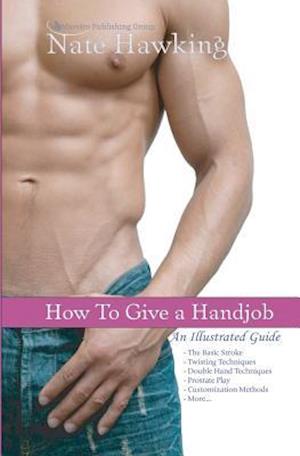 How to Give a Hand Job