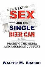 Sex and the Single Beer Can