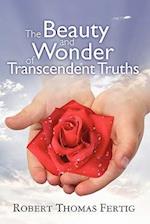 The Beauty and Wonder of Transcendent Truths