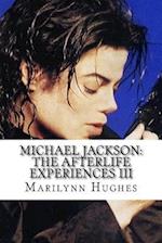 Michael Jackson: The Afterlife Experiences III: The Confessions of Michael Jackson 