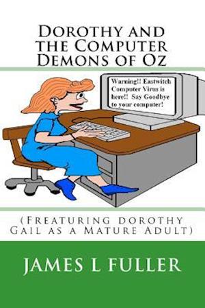 Dorothy and the Computer Demons of Oz