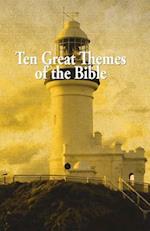 Ten Great Themes of the Bible