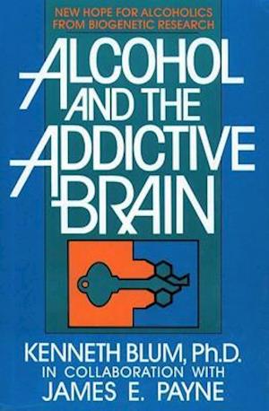 Alcohol and the Addictive Brain